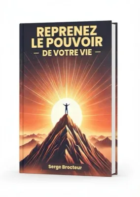 Reprenez le pouvoir de votre vie